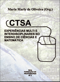 CTSA: Experiências Multi e Interdisciplinares no Ensino de Ciências e Matemática